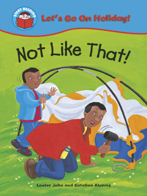 Title details for Not Like That! by Louise John - Available